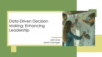 Data Driven Decision Making Enhancing Leadership PPT Presentation AT