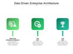 Data driven enterprise architecture ppt powerpoint presentation gallery portrait cpb