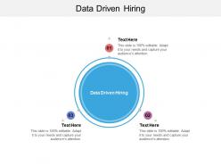 Data driven hiring ppt powerpoint presentation ideas design ideas cpb