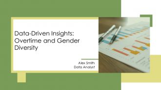 Data Driven Insights Overtime And Gender Diversity PPT Structure AT