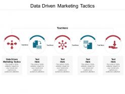 Data driven marketing tactics ppt powerpoint presentation show examples cpb