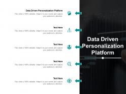 Data driven personalization platform ppt powerpoint presentation portfolio layout cpb