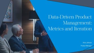 Data Driven Product Management Metrics And Iteration PPT Template AT