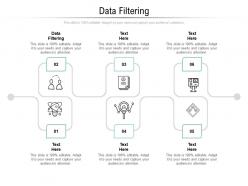 Data filtering ppt powerpoint presentation styles aids cpb
