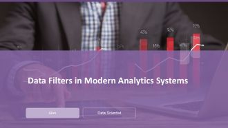 Data Filters In Modern Analytics Systems PPT Guidelines ACP