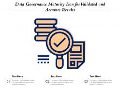 Data governance maturity icon for validated and accurate results