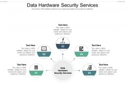 Data hardware security services ppt powerpoint presentation portfolio files cpb