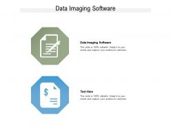 Data imaging software ppt powerpoint presentation gallery slides cpb