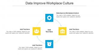 Data Improve Workplace Culture In Powerpoint And Google Slides Cpb