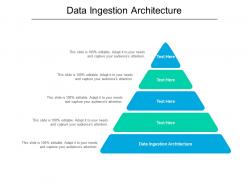 Data ingestion architecture ppt powerpoint presentation inspiration files cpb
