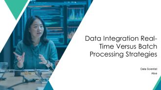 Data Integration Real Time Versus Batch Processing Strategies PPT Information AT