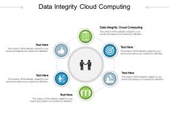 Data integrity cloud computing ppt powerpoint presentation ideas graphics design cpb