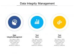 Data integrity management ppt powerpoint presentation professional cpb