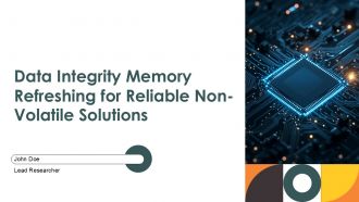 Data Integrity Memory Refreshing For Reliable Non Volatile Solutions PPT Mockup ACP
