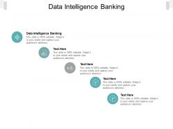 Data intelligence banking ppt powerpoint presentation outline model cpb