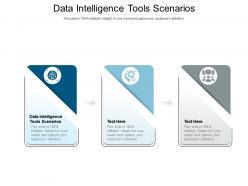 Data intelligence tools scenarios ppt powerpoint presentation infographics vector cpb