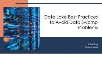 Data Lake Best Practices To Avoid Data Swamp Problems PPT Demonstration AT