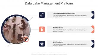 Data Lake Management Platform In Powerpoint And Google Slides Cpb