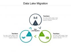 Data lake migration ppt powerpoint presentation styles structure cpb