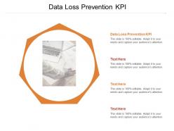 Data loss prevention kpi ppt powerpoint presentation layouts example file cpb