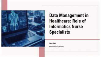 Data Management In Healthcare Role Of Informatics Nurse Specialists PPT Mockup ACP