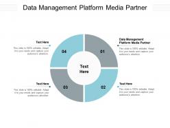 Data management platform media partner ppt powerpoint presentation outline background cpb