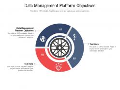 Data management platform objectives ppt powerpoint presentation file visuals cpb