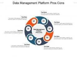 Data management platform pros cons ppt powerpoint presentation professional slideshow cpb