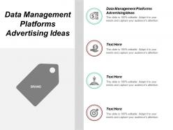 Data management platforms advertising ideas ppt powerpoint presentation inspiration designs download cpb