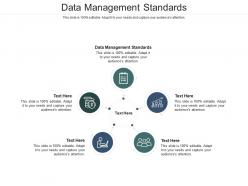 Data management standards ppt powerpoint presentation show example cpb