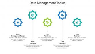 Data management topics ppt powerpoint presentation outline infographic template cpb