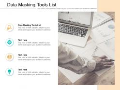 Data masking tools list ppt powerpoint presentation gallery rules cpb