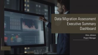 Data Migration Assessment Executive Summary Dashboard PPT Designs AT