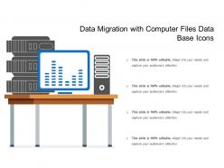 Data migration with computer files data base icons