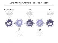 Data mining analytics process industry ppt powerpoint presentation ideas examples cpb