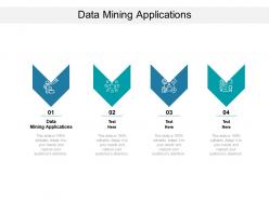 Data mining applications ppt powerpoint presentation ideas backgrounds cpb