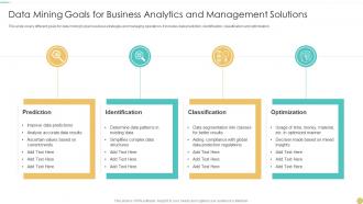 Data Mining Goals For Business Analytics And Management Solutions
