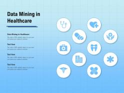 Data mining in healthcare ppt powerpoint presentation infographics shapes