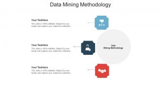 Data mining methodology ppt powerpoint presentation infographic template templates cpb