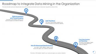 Data Mining Roadmap To Integrate Data Mining In The Organization