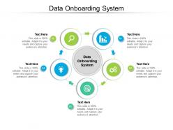 Data onboarding system ppt powerpoint presentation inspiration good cpb