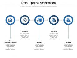 Data pipeline architecture ppt powerpoint presentation summary graphic tips cpb