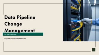 Data Pipeline Change Management PPT Presentation VA