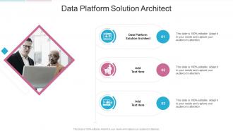 Data Platform Solution Architect In Powerpoint And Google Slides Cpb