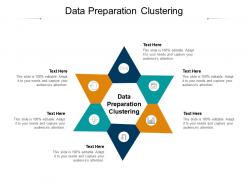 Data preparation clustering ppt powerpoint presentation outline display cpb