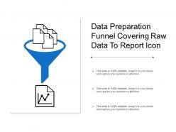 Data preparation funnel covering raw data to report icon