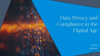 Data Privacy And Compliance In The Digital Age PPT Sample AT Data Privacy And Compliance In The Digital Age PPT Sample AT