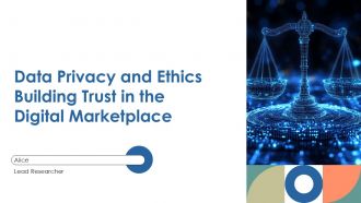 Data Privacy And Ethics Building Trust In The Digital Marketplace PPT Sample ACP