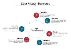 Data privacy standards ppt powerpoint presentation infographic template format ideas cpb