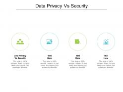 Data privacy vs security ppt powerpoint presentation professional graphics cpb